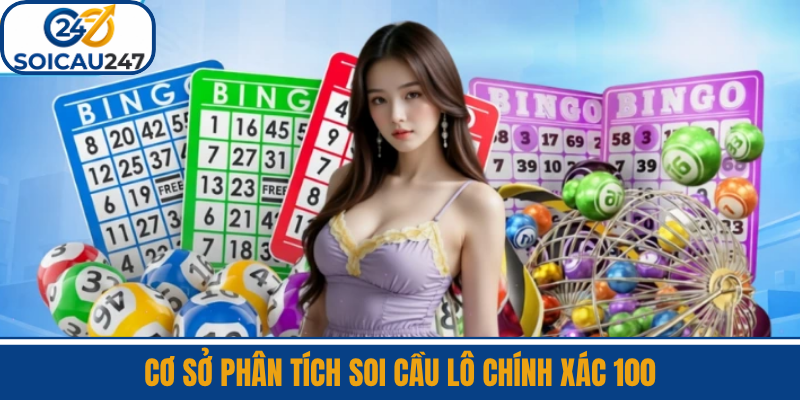 Cơ Sở Phân Tích Soi Cầu Lô Chính Xác 100