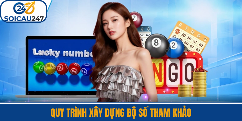 Quy Trình Xây Dựng Bộ Số Tham khảo