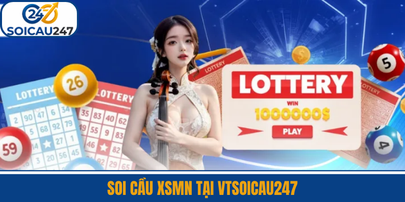 Soi Cầu XSMN Tại VTSoiCau247
