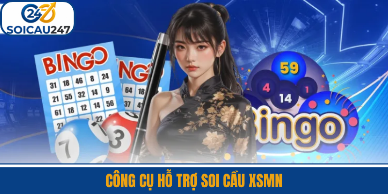Công Cụ Hỗ Trợ Soi Cầu XSMN